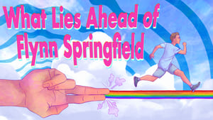 What Lies Ahead of Flynn Springfield