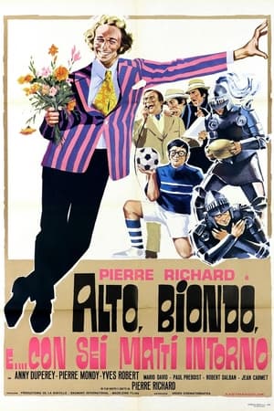 Poster Alto, biondo e... con 6 matti intorno 1974