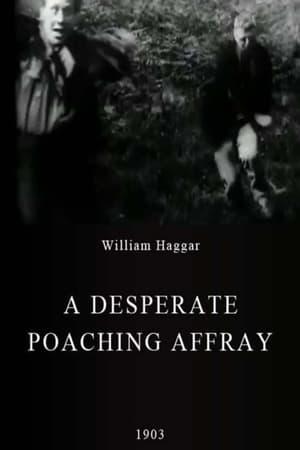 A Desperate Poaching Affray film complet