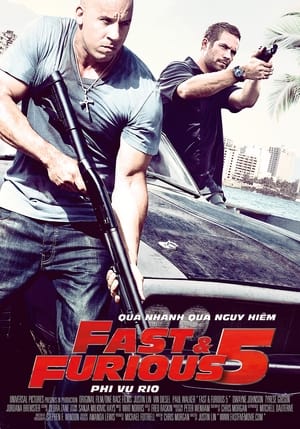 Fast & Furious 5: Phi Vụ Rio 2011