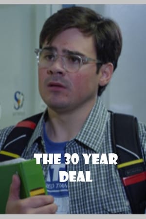 Poster The 30 Year Deal (2016)