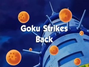 Next episode Dragon Ball 8x3 Now you watch episode Goku Strikes Back - Dragon Ball