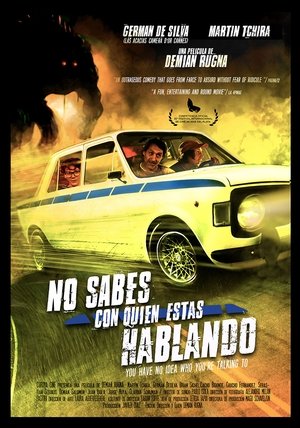 No sabés con quién estás hablando poster