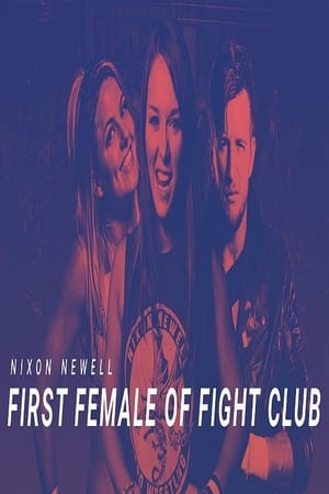 Poster Nixon Newell: First Female of Fight Club (2017)