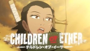 Children Of Ether film complet