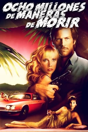 pelicula Ocho millones de maneras de morir (1986)