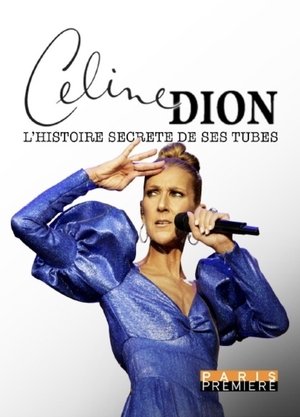 Poster Celine Dion - L'Histoire Secrète de ses Tubes (2021)