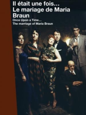 Once Upon a Time… The Marriage of Maria Braun poster