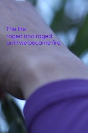 Until we became fire and fire us (2023)