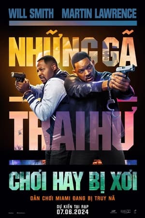 Poster Những Gã Trai Hư: Chơi Hay Bị Xơi 2024