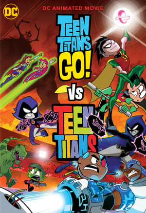 Teen Titans Go! vs. Teen Titans poster