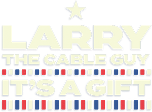 Larry The Cable Guy: É Um Presente — Logos 2