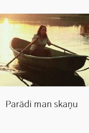 Parādi man skaņu (2011)