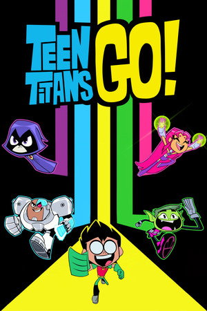 poster Teen Titans Go!
