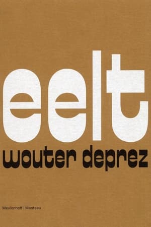 Wouter Deprez: Eelt poster