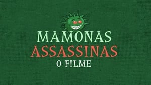 Mamonas Assassinas: O Filme