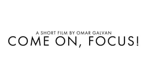 Come On, Focus! film complet