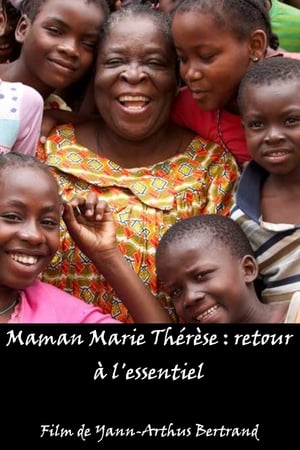 Poster Maman Marie Thérèse : retour à l'essentiel (2013)