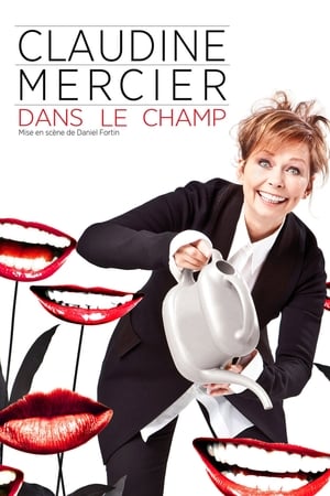 Poster Claudine Mercier: Dans le champ (2011)