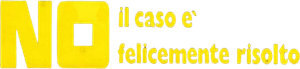 No, il caso è felicemente risolto