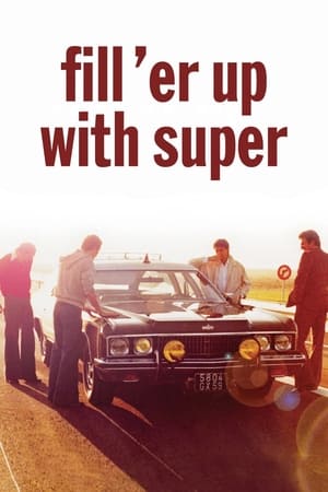 Poster Fill 'er Up with Super (1976)