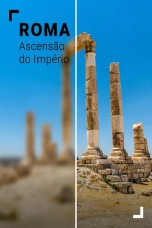 Roma - Ascensão do Império