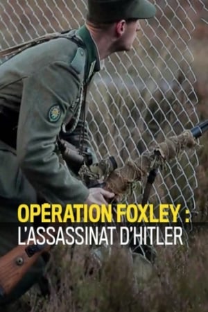 Poster Opération Foxley : L'assassinat d'Hitler 2017