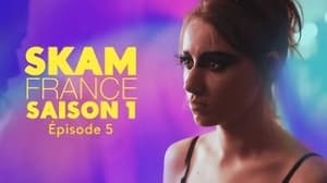 SKAM France: 1×5