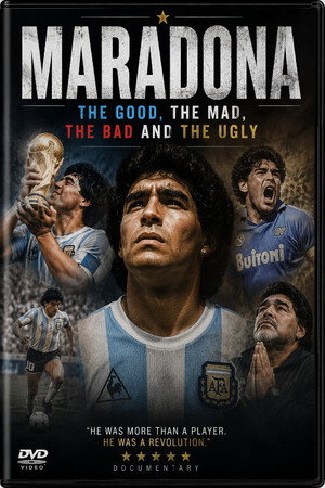 Maradona: The Good, The Mad, The Bad & The Ugly