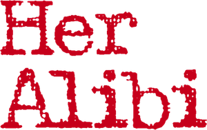 Her Alibi