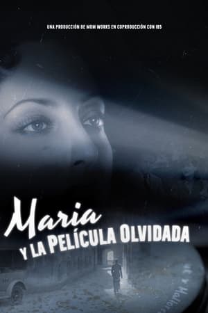 Maria y la película olvidada