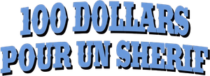 Cent dollars pour un shérif