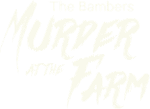 The Bambers: Murder at the Farm