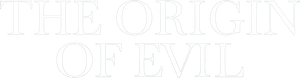 The Origin of Evil