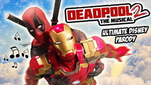 Deadpool The Musical 2 – Ultimate Disney Parody!