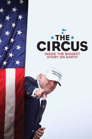 The Circus: Inside the Biggest Story on Earth