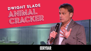 Dry Bar Comedy Dwight Slade: Animal Cracker
