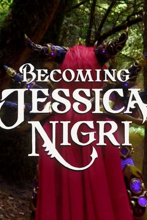 Poster Becoming Jessica Nigri 2018