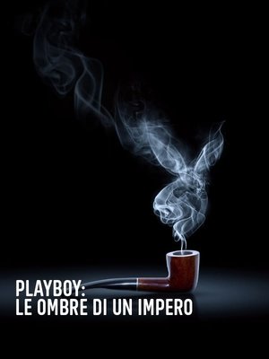 Playboy: Le ombre di un impero