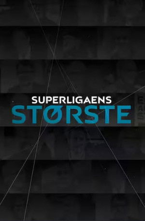 Superligaens Største