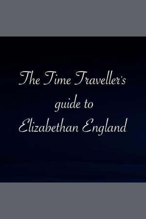 Image The Time Traveller's Guide To Elizabethan England