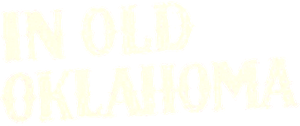 In Old Oklahoma