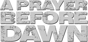 A Prayer Before Dawn — Logos 3