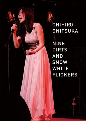 Image 东京一夜限定演唱会 NINE DIRTS AND SNOW WHITE FLCKERS