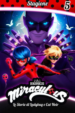 Miraculous - Le storie di Ladybug e Chat Noir: Stagione 5
