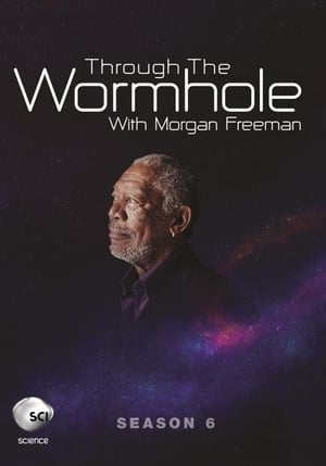 Genom maskhålet med Morgan Freeman: Säsong 6