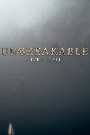 Poster Unbreakable: Live to Tell 2020