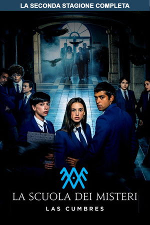 La Scuola dei Misteri: Las Cumbres: Stagione 2