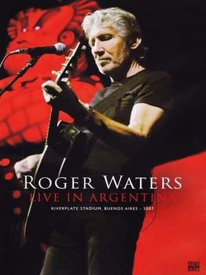 Roger Waters: Live in Argentina poster