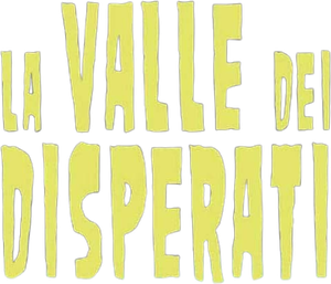 La valle dei disperati